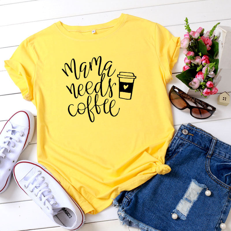 Mama Needs Coffee Printed Short Sleeve